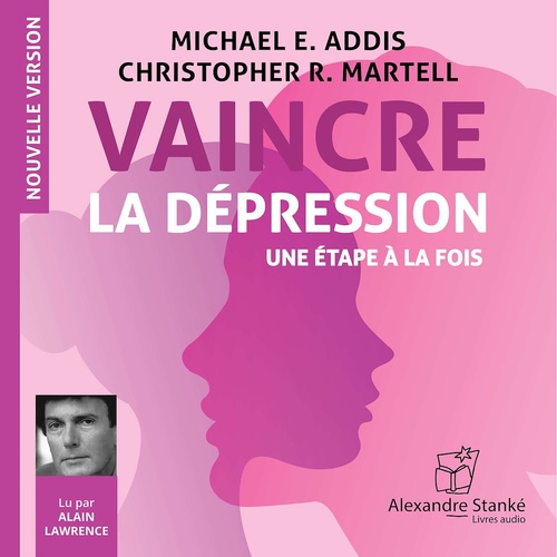 audiobook cover of Vaincre la dépession, by Christopher R. Martell, Michael E. Addis