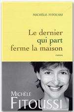 Couverture ebook de Le dernier qui part ferme la maison, de Michèle Fitoussi