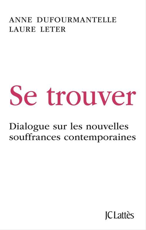 ebook cover of Se trouver, by Anne Dufourmantelle, Laure Leter