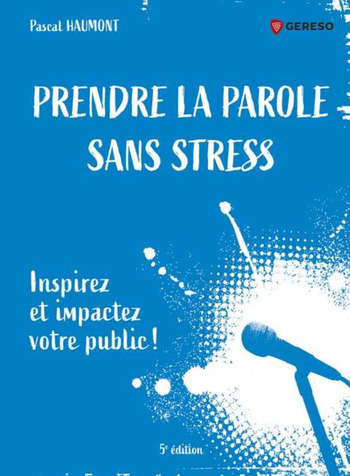 ebook cover of Prendre la parole sans stress, by Pascal Haumont