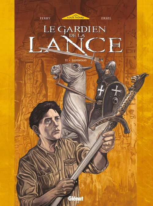 Couverture ebook de Le Gardien de la Lance - Tome 02, de Ersel, Ferry