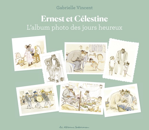 Couverture ebook de Ernest et Célestine- L'Album photo des jours heureux, de Fanny Husson-Ollagnier, Gabrielle Vincent