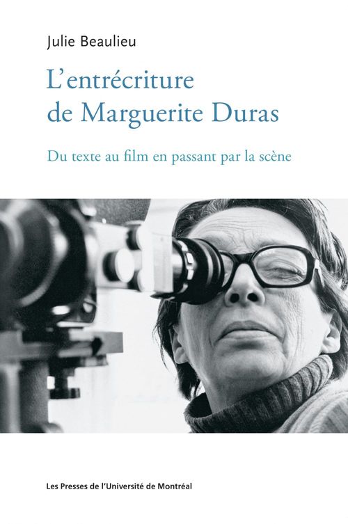 Couverture ebook de L'entrécriture de Marguerite Duras, de Beaulieu Julie