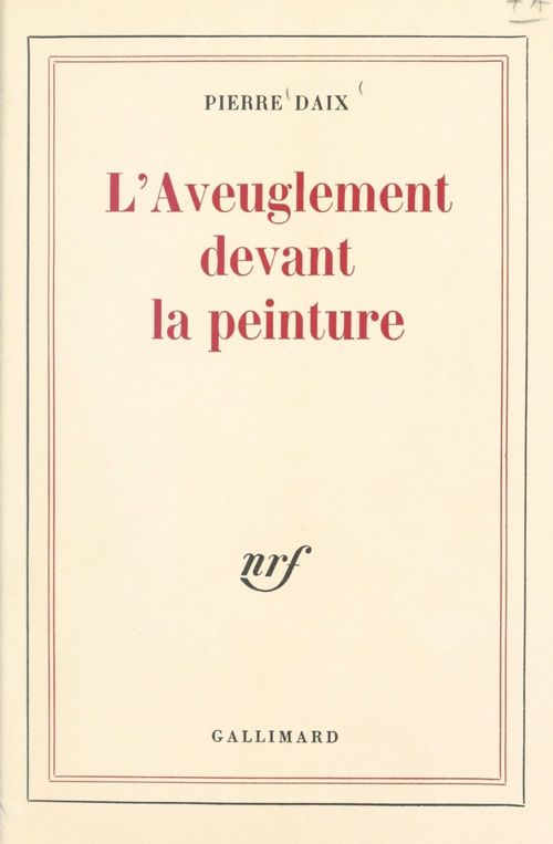 ebook cover of L'aveuglement devant la peinture, by Pierre Daix