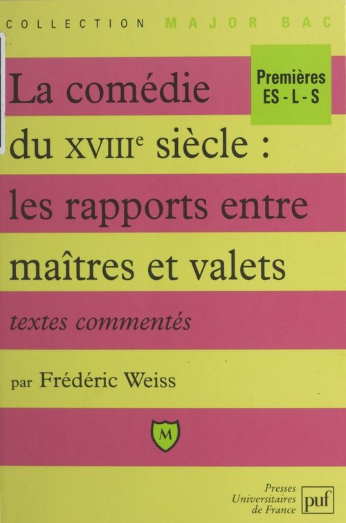 Couverture ebook de La comédie du XVIIIe siècle : les rapports entre maîtres et valets, de Frédéric Weiss