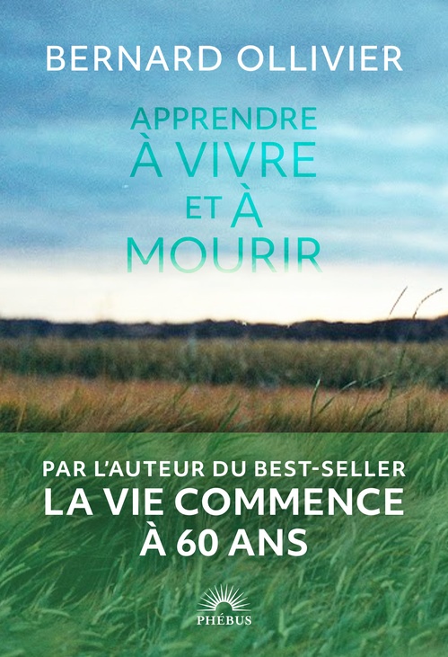 ebook cover of Apprendre à vivre et à mourir, by Bernard Ollivier