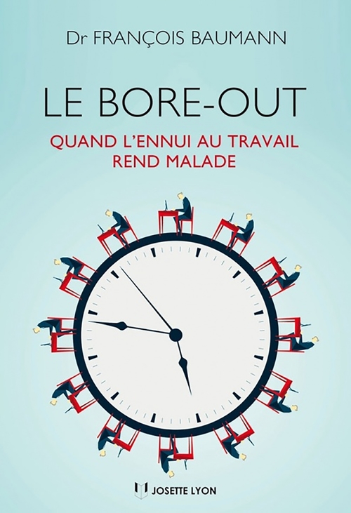 Couverture ebook de Le Bore out - Quand l'ennui au travail rend malade, de François Baumann