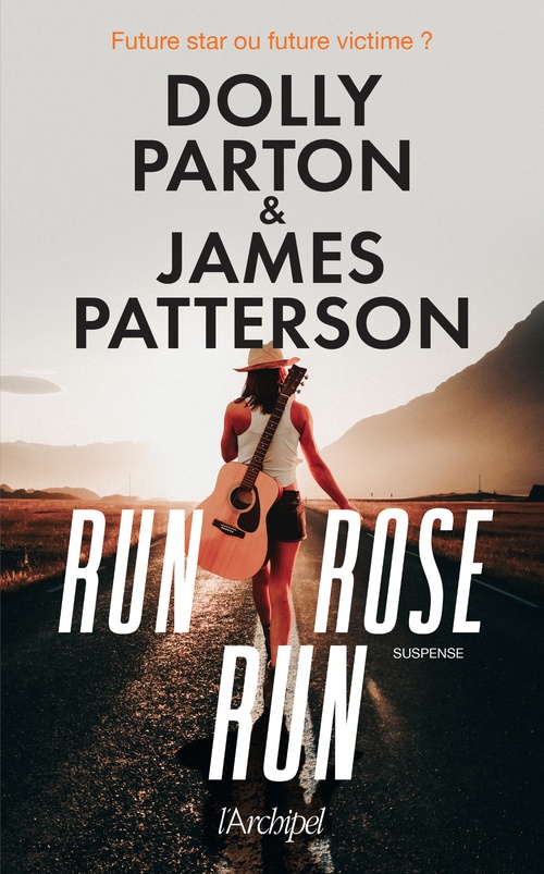 Couverture ebook de Run, Rose, Run, de James Patterson, Dolly Parton