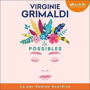 audiobook cover of Les Possibles, by Virginie Grimaldi