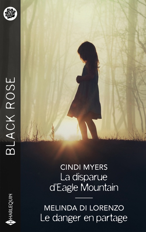 ebook cover of La disparue d'Eagle Mountain - Le danger en partage, by Melinda Di Lorenzo, Cindi Myers