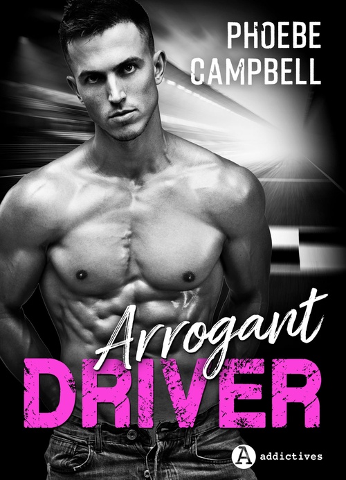 Couverture ebook de Arrogant Driver, de Phoebe P. Campbell