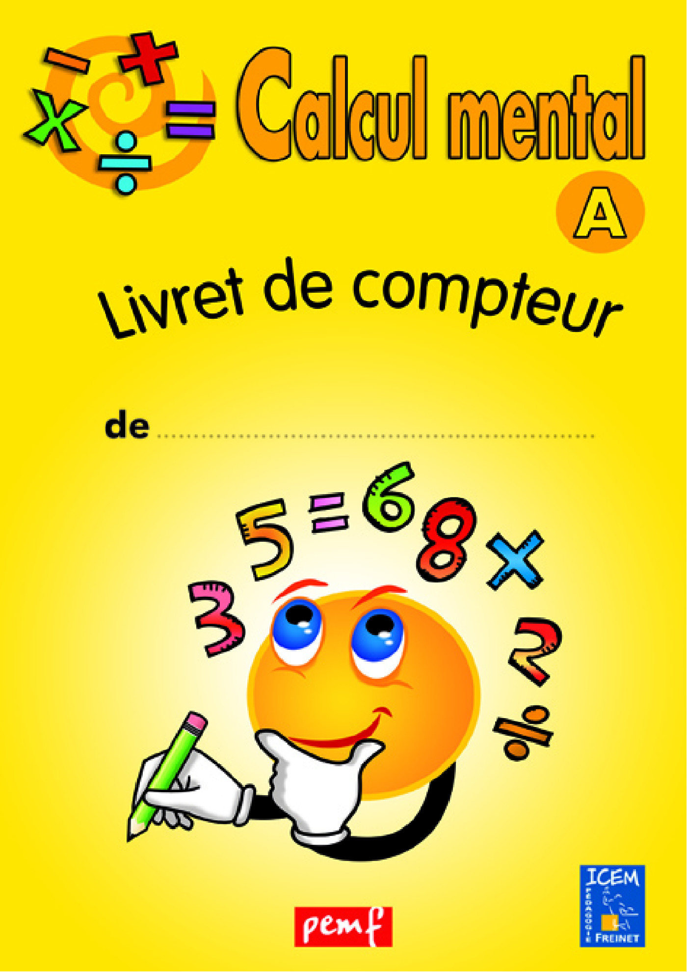 Couverture ebook de Calcul mental - Niveau A - Livret du compteur, de Collectif