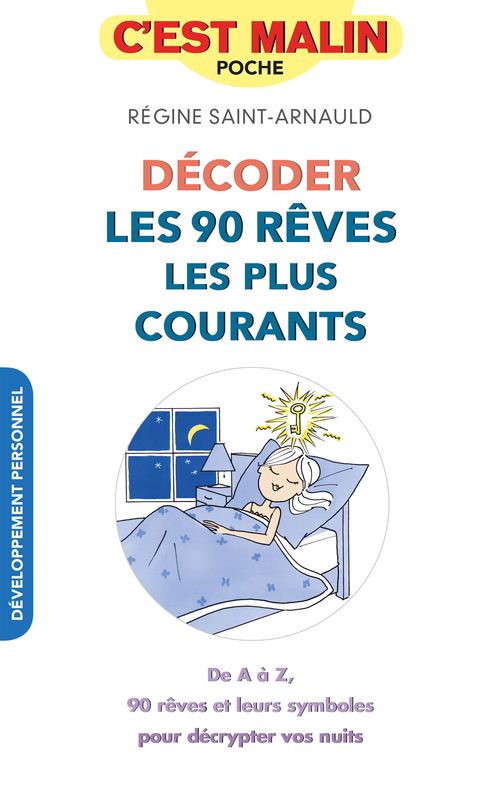 ebook cover of Décoder les 90 rêves les plus courants, c'est malin, by Régine Saint-arnauld