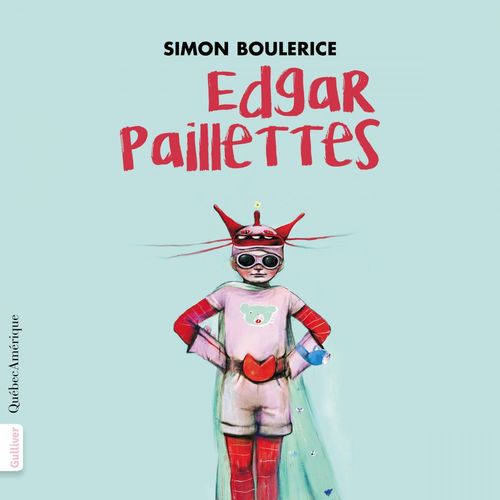 audiobook cover of Edgar Paillettes, by Simon Boulerice