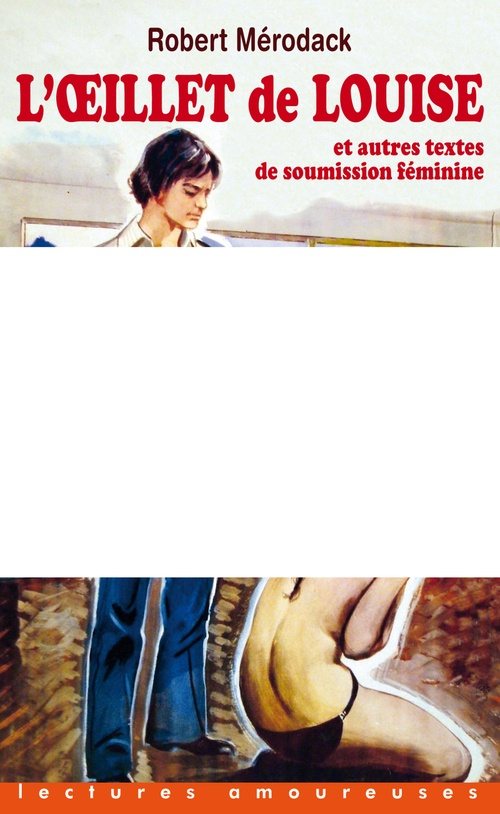 ebook cover of L'Oeillet de Louise et autres textes de soumission féminine, by Robert Mérodack