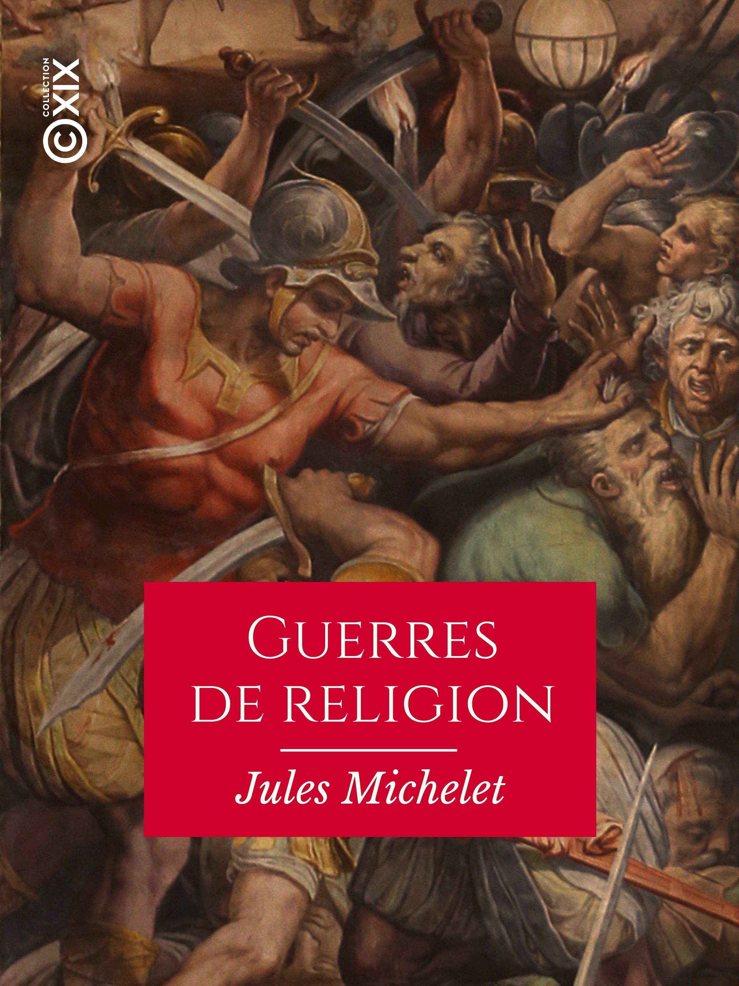 Couverture ebook de Guerres de religion, de Jules Michelet