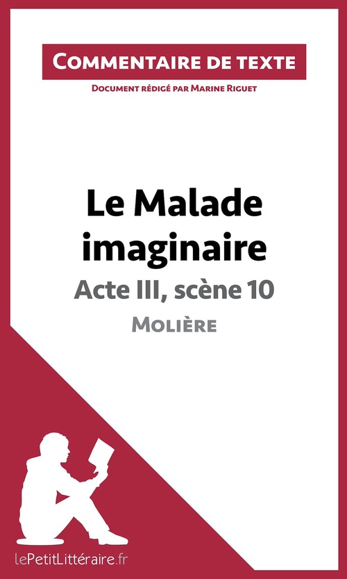 Couverture ebook de Le Malade imaginaire de Molière - Acte III, scène 10, de Marine Riguet