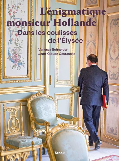 Couverture ebook de L'énigmatique monsieur Hollande, de Vanessa Schneider