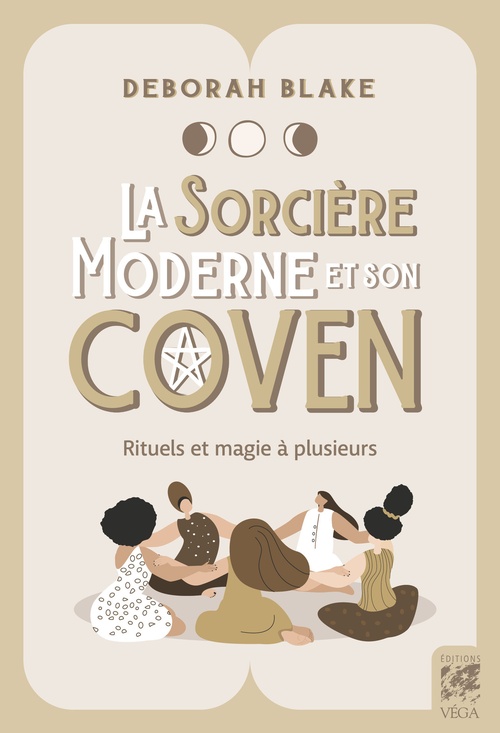 ebook cover of La sorcière moderne et son coven - Rituels et magie à plusieurs, by Déborah Blake