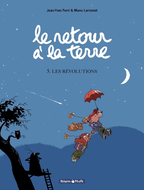 Couverture ebook de Le Retour à la terre - Tome 5 - Les Révolutions, de Jean-Yves Ferri, Manu Larcenet