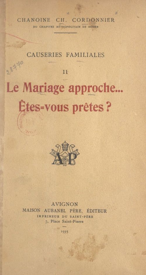 Couverture ebook de Causeries familiales (2). Le mariage approche... Êtes-vous prêtes ?, de Charles Cordonnier