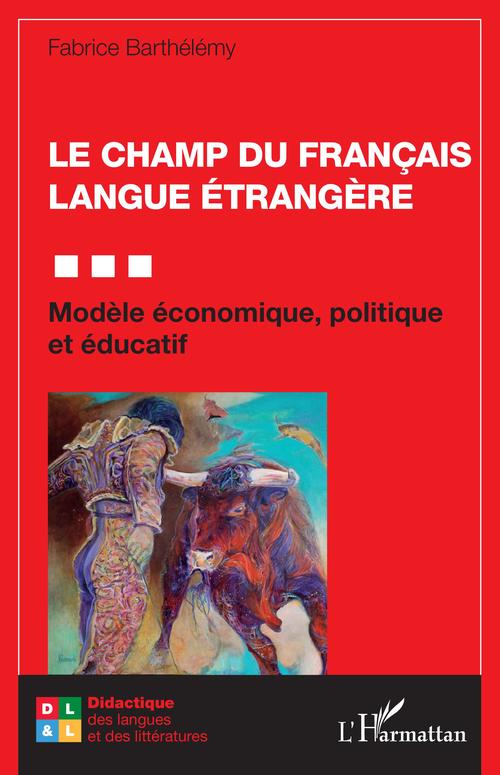 Couverture ebook de Le champ du Français Langue Étrangère, de Fabrice Barthelemy