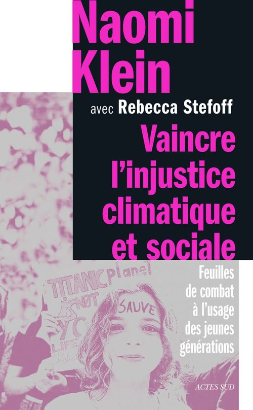 Couverture ebook de Vaincre l'injustice climatique et social, de Naomi Klein, Rebecca Stefoff