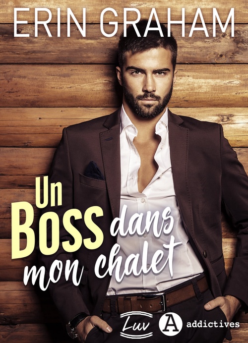 Couverture ebook de Un boss dans mon chalet, de Erin Graham