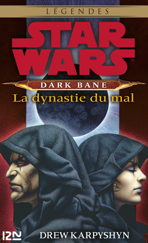 Couverture ebook de Star Wars - Dark Bane - tome 3 La dynastie du mal, de Karpyshyn Drew