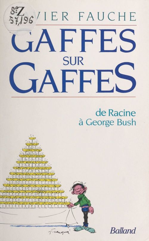 ebook cover of Gaffes sur gaffes : de Racine à George Bush, by Xavier Fauche
