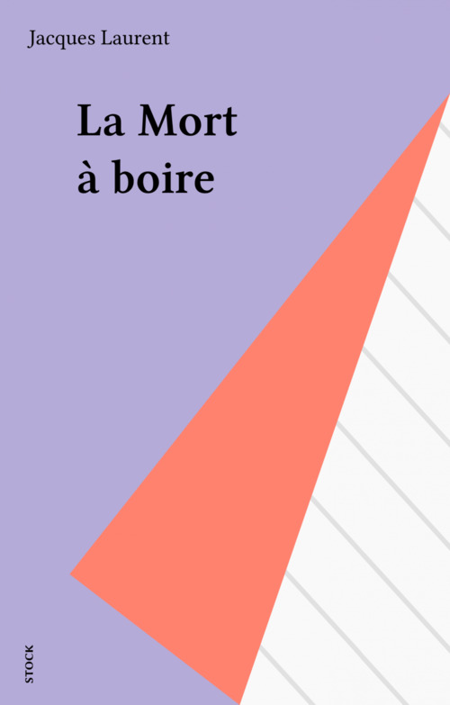 Couverture ebook de La Mort à boire, de Jacques Laurent