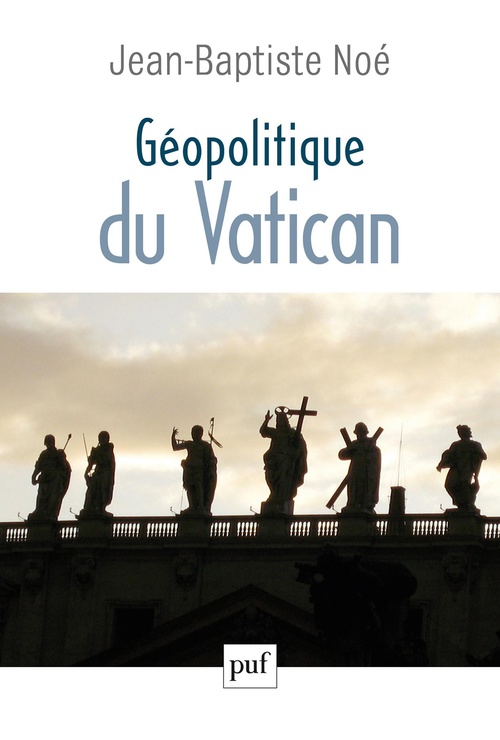 ebook cover of Géopolitique du Vatican : La puissance de l'influence, by Jean-Baptiste Noé