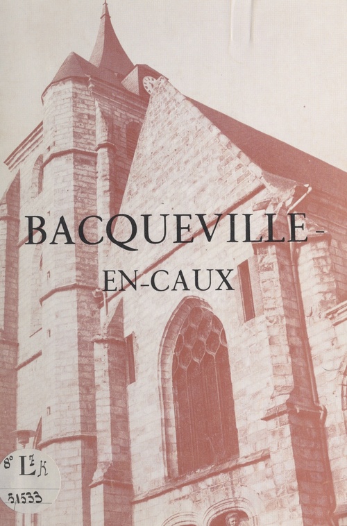 Couverture ebook de Bacqueville-en-Caux, de Joseph Daoust
