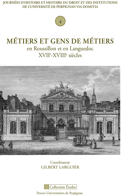 Couverture ebook de Métiers et gens de métiers en Roussillon et en Languedoc, XVIIe-XVIIIe siècles, de Gilbert, Larguier