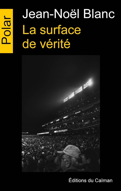 ebook cover of La surface de vérité, by Jean-Noel Blanc