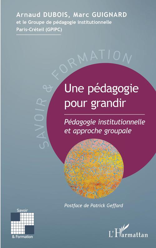 Couverture ebook de Une pédagogie pour grandir, de Arnaud Dubois, Guignard Guignard
