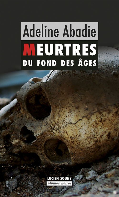 ebook cover of Meurtres du fond des âges, by Adeline Abadie