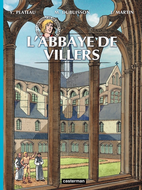Couverture ebook de Les voyages de Jhen - L'Abbaye de Villers, de Michel Dubuisson, Jacques Martin, Yves Plateau