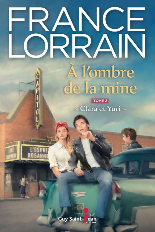 Couverture ebook de À l'ombre de la mine, tome 2, de France Lorrain