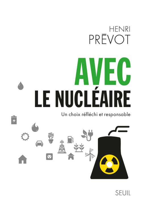 Couverture ebook de Avec le nucléaire. Un choix réfléchi et responsable, de Henri Prévot