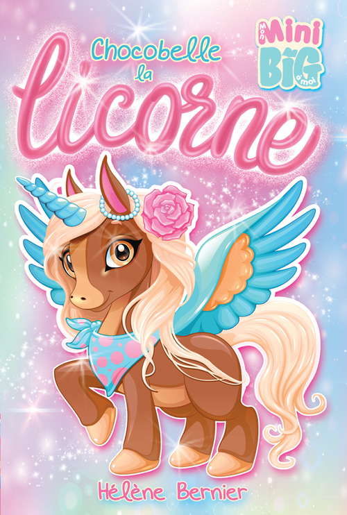 ebook cover of Chocobelle la licorne, by Helene Bernier