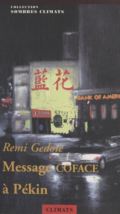 Couverture ebook de Message COFACE à Pékin, de Remi Gedoie