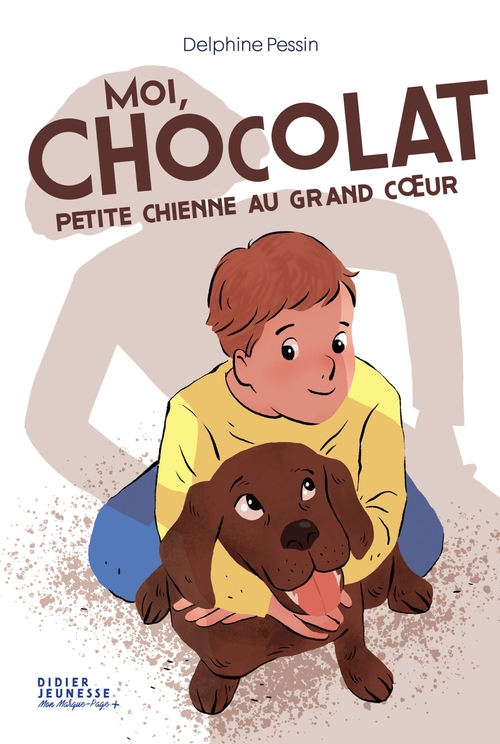 ebook cover of Moi, Chocolat, petite chienne au grand coeur, by Delphine Pessin