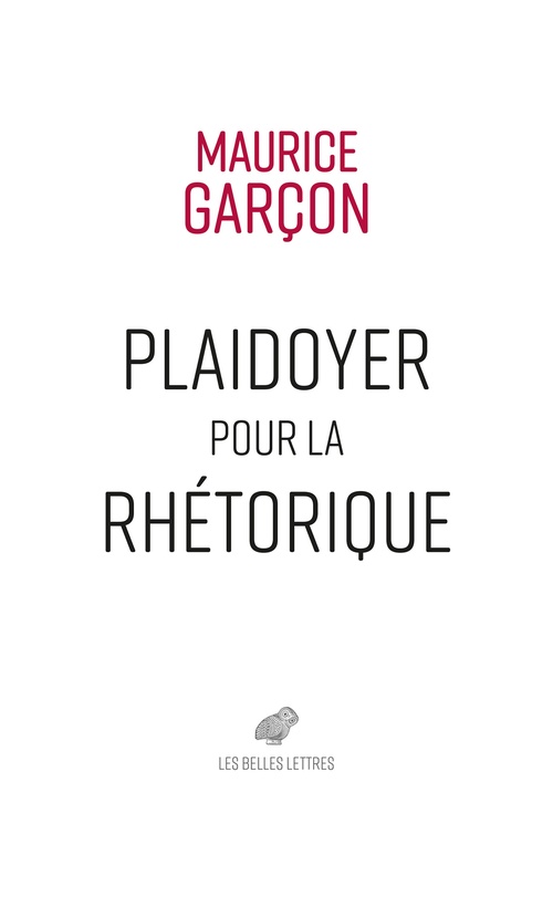 Couverture ebook de Plaidoyer pour la rhétorique, de Maurice Garçon
