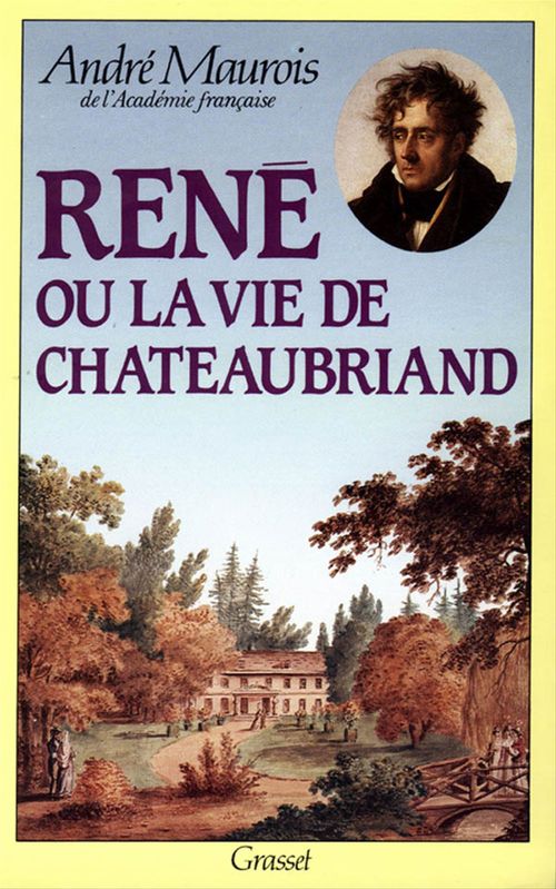 ebook cover of René ou la vie de Chateaubriand, by André Maurois