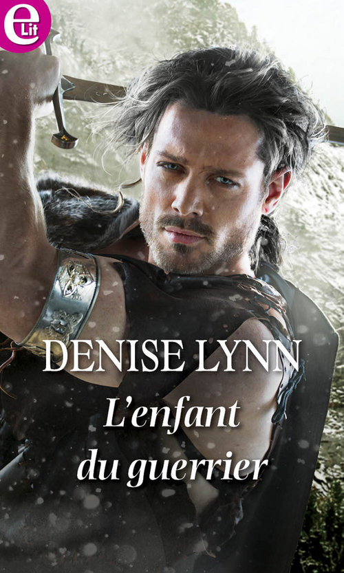 Couverture ebook de L'enfant du guerrier, de Denise Lynn