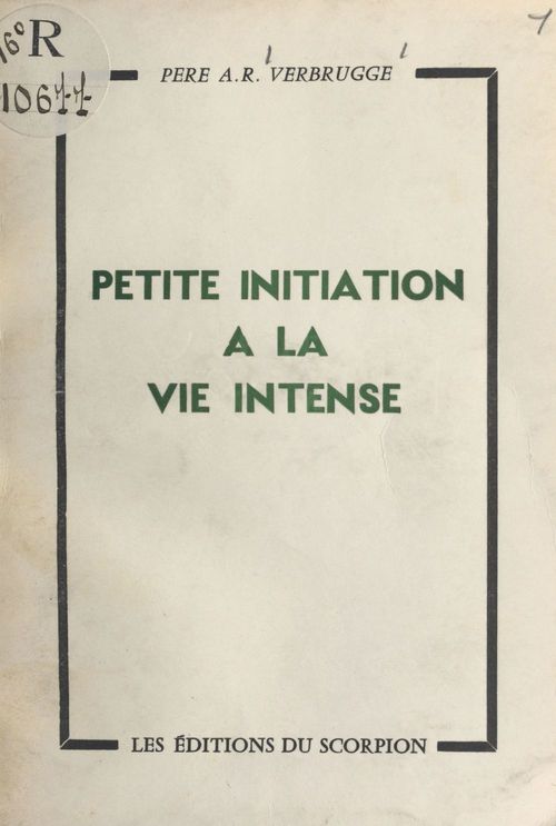 ebook cover of Petite initiation à la vie intense, by A. R. Verbrugge
