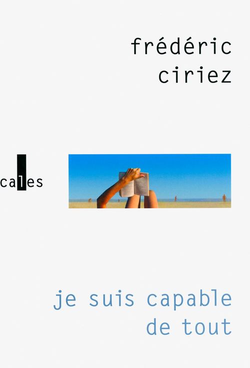 ebook cover of Je suis capable de tout, by Frédéric Ciriez