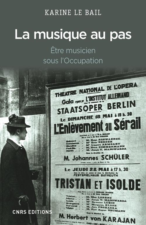 ebook cover of La Musique au pas. Etre musicien en France sous l'Occupation, by Karine Le bail