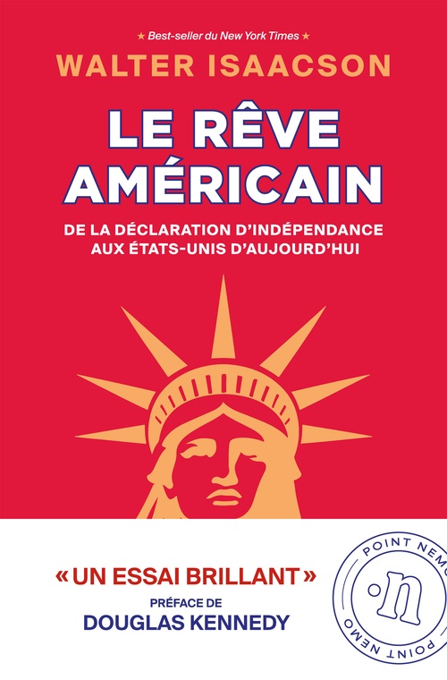 Couverture ebook de Le Rêve américain. De la Déclaration d'Indépendance aux États-Unis d'aujourd'hui, de Walter Isaacson